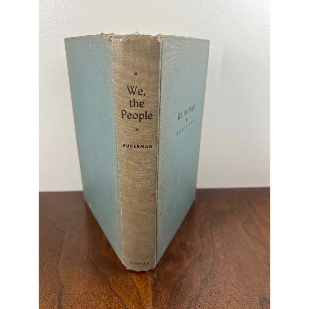 Harper We the People Leo Huberman Cloth Hardcover 1940's Vintage History Book